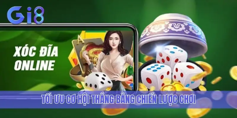 Tối ưu cơ hội thắng bằng chiến lược chơi